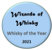 Wizards of Whisky Awards Whisky of the Year 2021